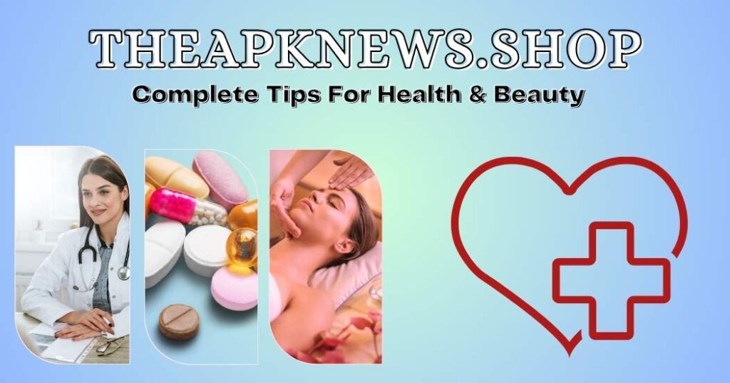 Theapknews.Shop Health Beauty
